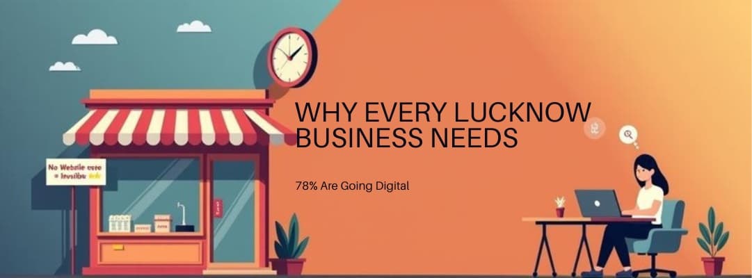Why Every Small Business in Lucknow Needs a Website in 2026